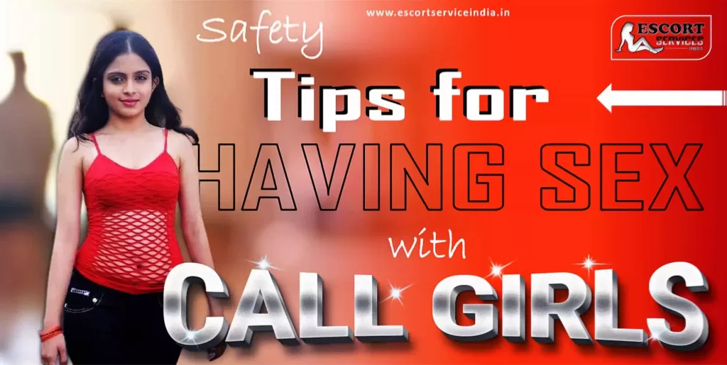 Tips for Sex with Call Girls in Delhi