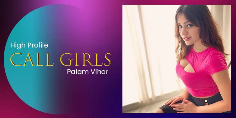 Call Girls in Palam Vihar